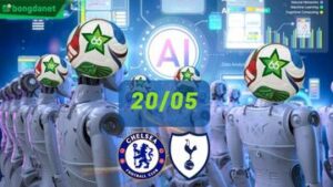 Siêu máy tính dự đoán bóng đá ngày 20/05 tâm điểm đội Chelsea FC gặp đội Tottenham Hotspur