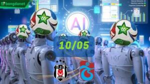 Siêu máy tính dự đoán bóng đá ngày 10/05 tâm điểm đội Besiktas JK gặp đội Trabzonspor