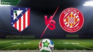 Atletico Madrid vs Girona