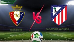 Osasuna vs Atletico Madrid