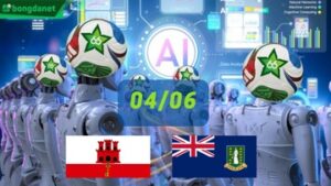 Siêu máy tính dự đoán bóng đá ngày 04/06 tâm điểm đội Gibraltar gặp đội Quần đảo Virgin Anh