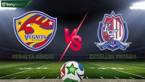 Vegalta Sendai vs Kataller Toyama